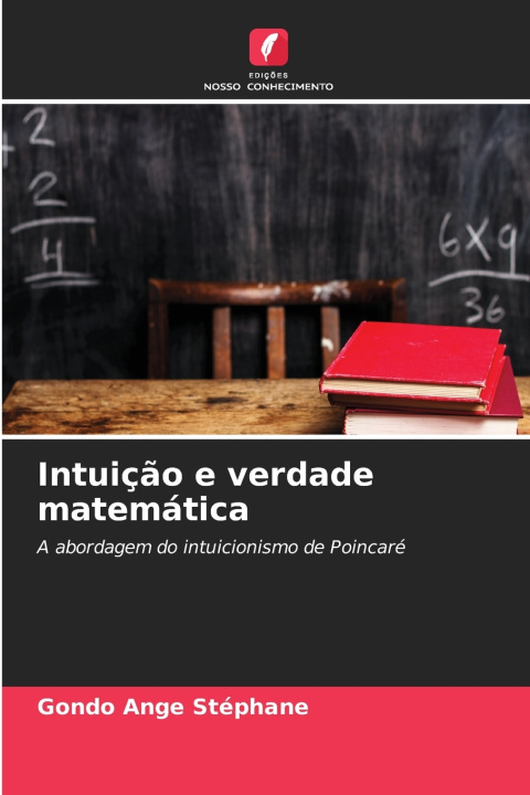 Kniha Intuição e verdade matemática Gondo Ange Stéphane