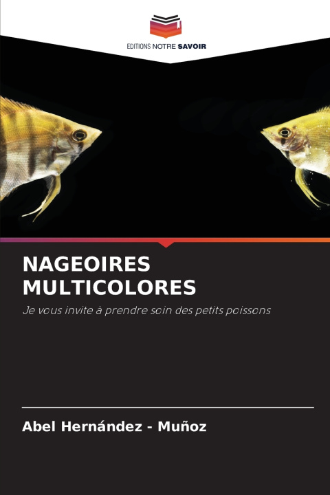Kniha NAGEOIRES MULTICOLORES Abel Hernandez - Muñoz