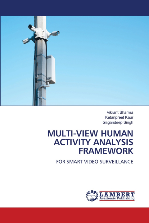 Könyv MULTI-VIEW HUMAN ACTIVITY ANALYSIS FRAMEWORK Vikrant Sharma