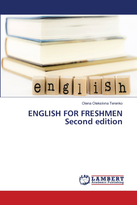 Knjiga ENGLISH FOR FRESHMEN Second edition Olena Oleksiivna Terenko