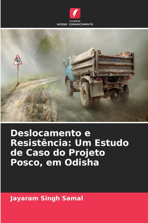 Knjiga Deslocamento e Resistência Jayaram Singh Samal