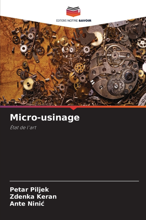 Kniha Micro-usinage Petar Piljek