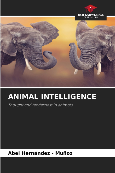 Kniha ANIMAL INTELLIGENCE Abel Hernandez - Muñoz
