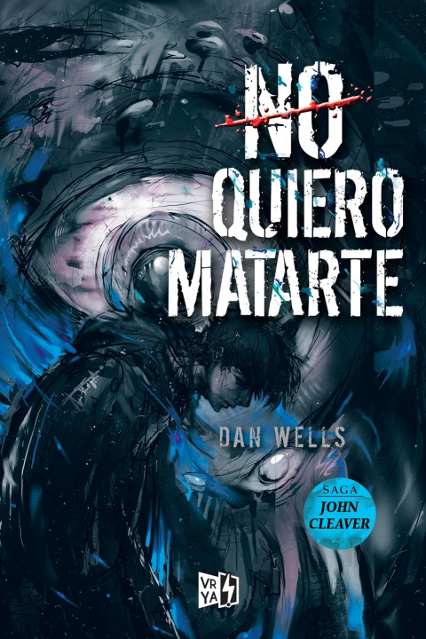 Kniha No quiero matarte Dan Wells