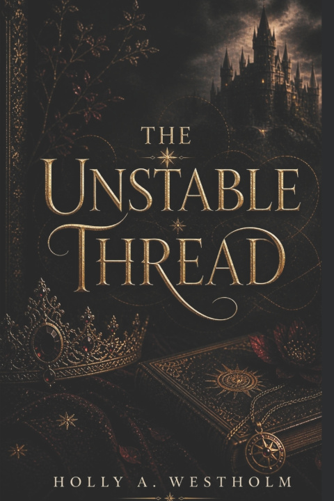 Kniha The Unstable Thread Holly Westholm