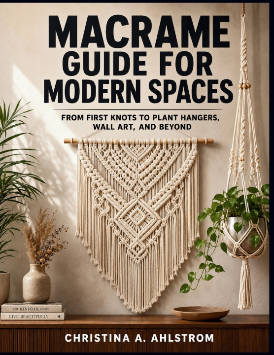 Boek Macrame Guide for Modern Spaces CHRISTINA A. AHLSTROM