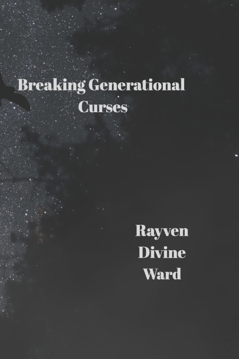 Kniha Breaking Generational Curses Rayven Divine Ward