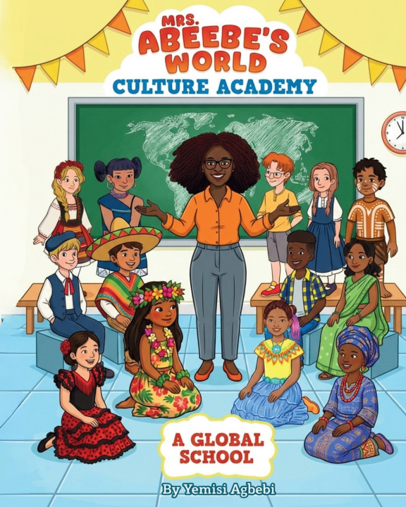 Kniha Mrs. Abeebe's Culture Academy(tm) Yemisi Agbebi