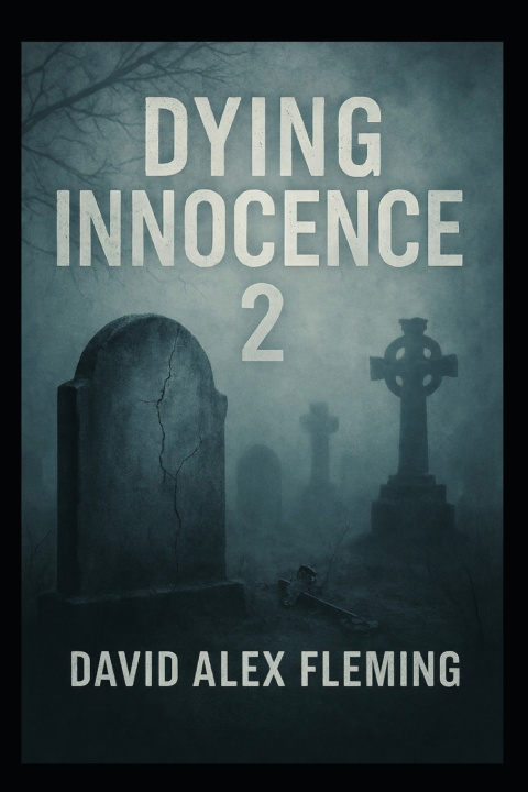 Kniha Dying Innocence 2 DAVID ALEX FLEMING