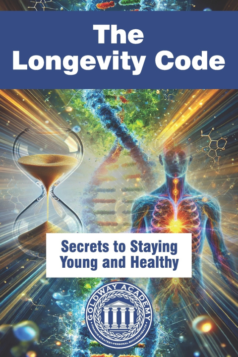 Könyv The Longevity Code Goldway Academy Healthy Life