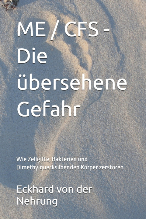 Knjiga ME / CFS - Die übersehene Gefahr Eckhard von der Nehrung