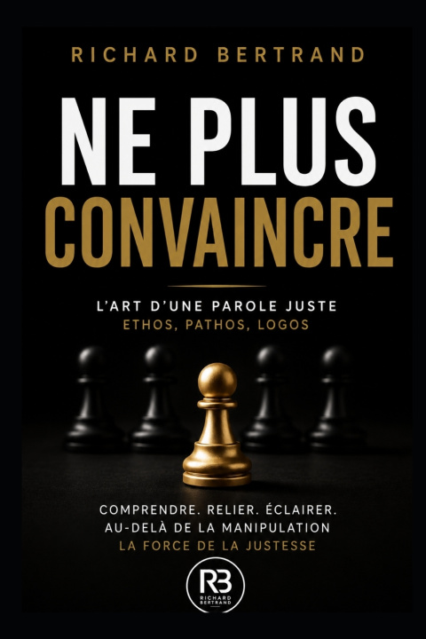 Kniha NE PLUS CONVAINCRE Richard BERTRAND