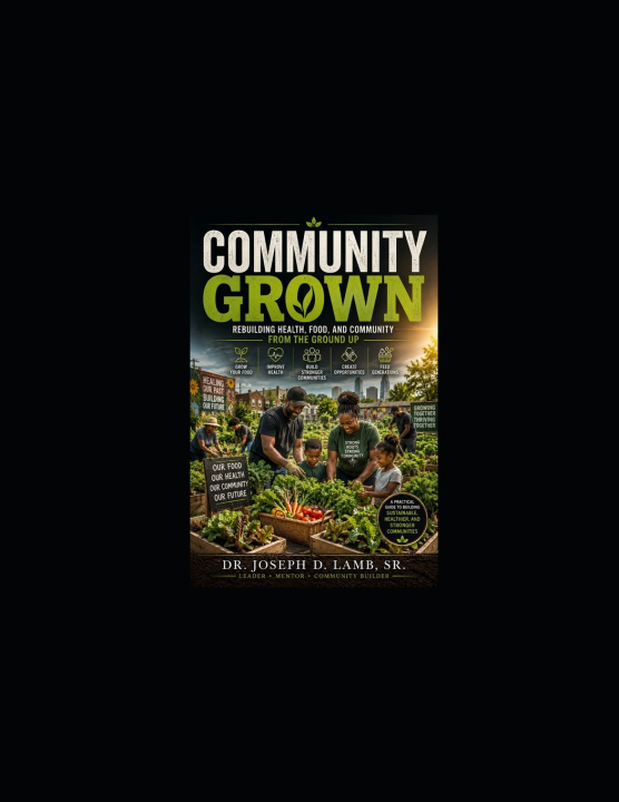 Kniha COMMUNITY GROWN Joseph D. Lamb Sr.