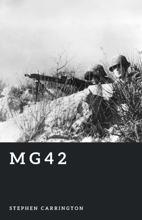 Knjiga MG42 Stephen Carrington