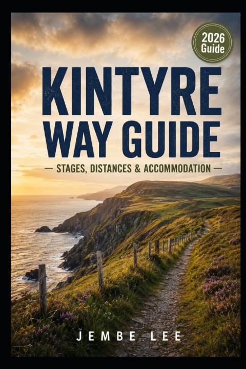 Kniha Kintyre Way Guide JEMBE LEE