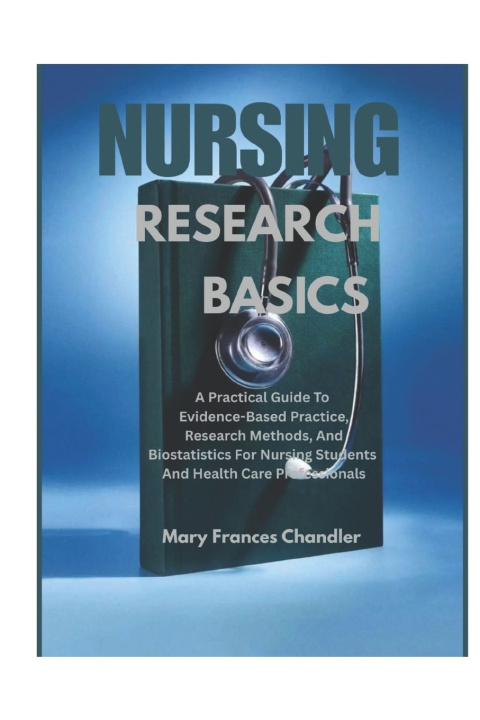 Kniha Nursing Research Basics Mary Frances Chandler