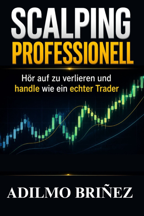 Kniha SCALPING PROFESSIONELL Adilmo Briñez