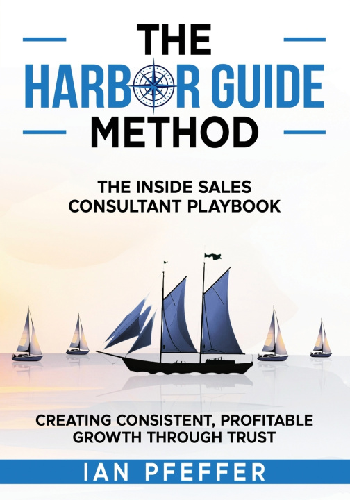Könyv The Harbor Guide Method Ian Pfeffer