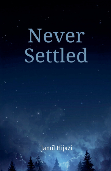 Kniha Never Settled Jamil Hijazi