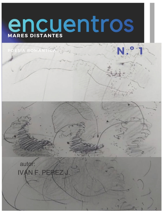 Kniha ENCUENTROS Y MARES DISTANTES I IVAN F PEREZ J
