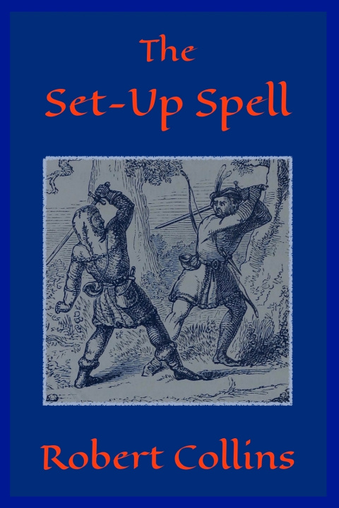 Kniha The Set-Up Spell Robert L. Collins