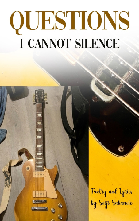 Knjiga Questions I Cannot Silence Seiji Sakamoto