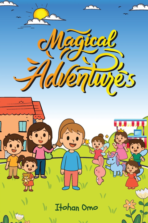 Knjiga Magical Adventures Itohan Omo