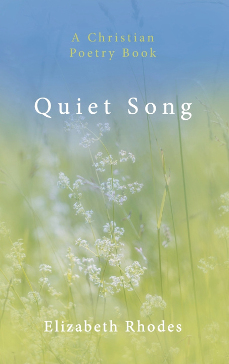 Kniha Quiet Song Elizabeth Rhodes