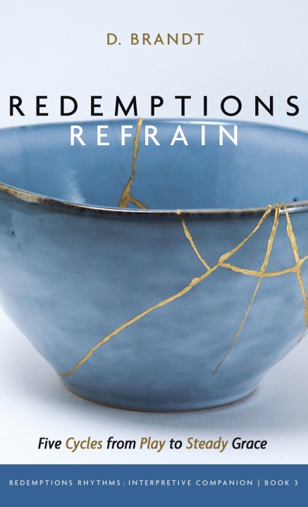Kniha Redemptions Refrain D. Brandt