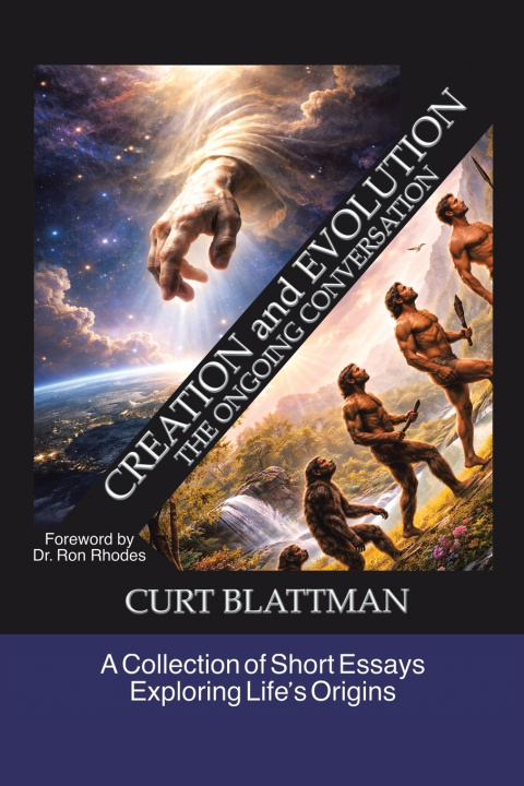 Könyv Creation and Evolution Curt Blattman