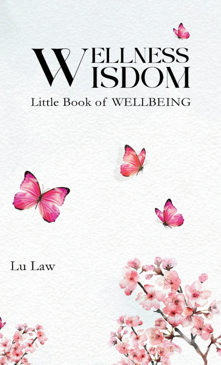 Kniha WELLNESS WISDOM Lu Law