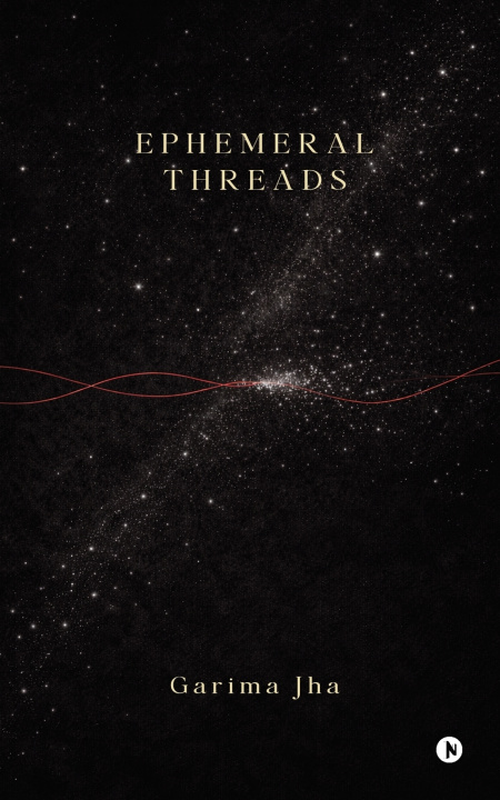 Knjiga Ephemeral Threads Garima Jha