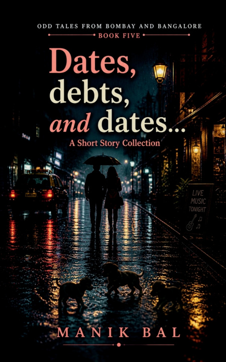 Kniha Dates, debts, and dates Manik Bal