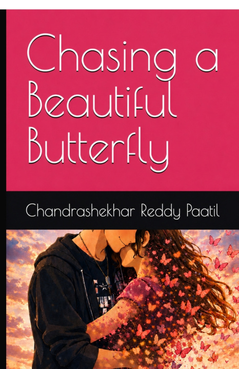 Kniha Chasing a Beautiful Butterfly Paatil Chandrashekhar Reddy