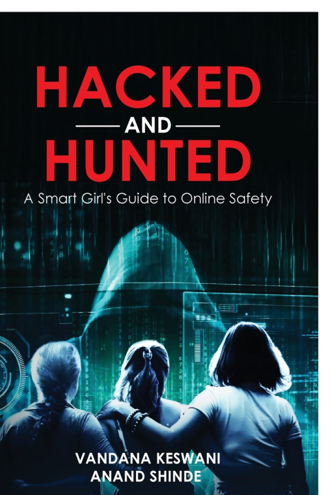 Kniha Hacked and Hunted Anand Shinde