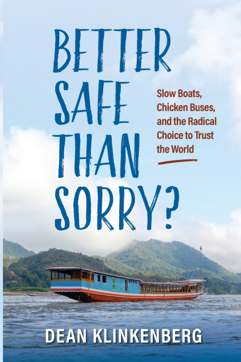Kniha Better Safe Than Sorry? Dean Klinkenberg
