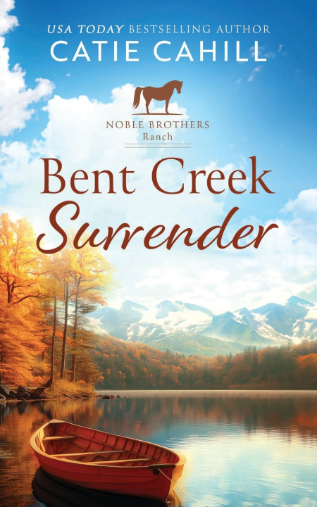 Kniha Bent Creek Surrender Catie Cahill