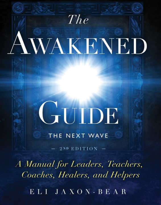 Buch The Awakened Guide Eli Jaxon-Bear