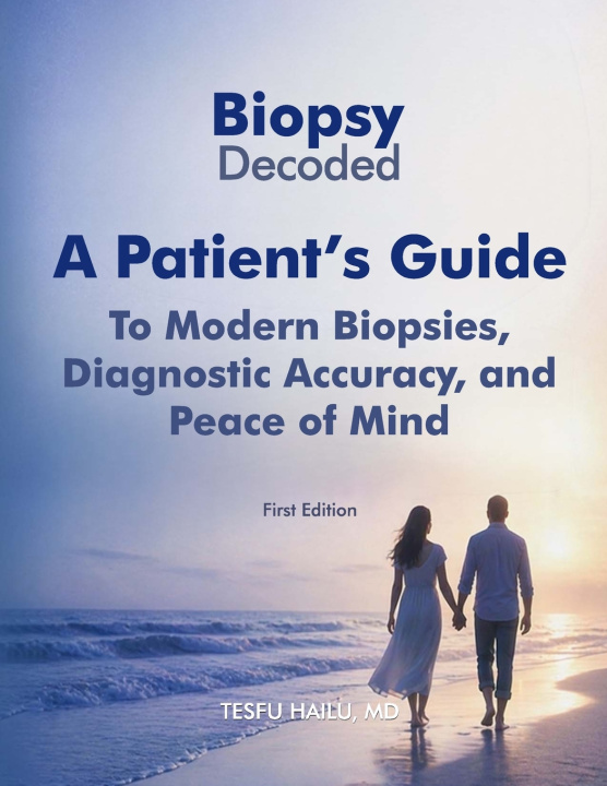 Kniha Biopsy Decoded Tesfu Hailu