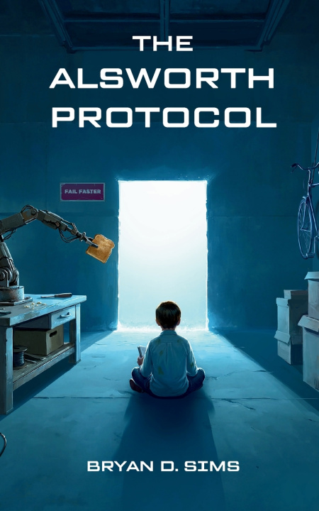 Kniha The Alsworth Protocol Bryan D. Sims
