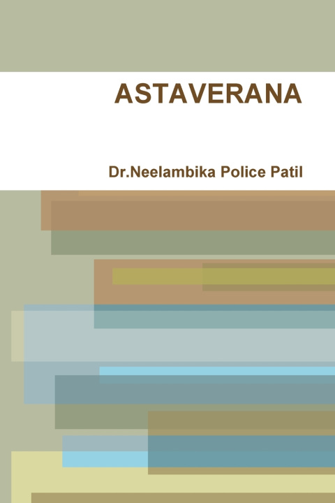 Kniha ASTAVERANA Dr.Neelambika Police Patil