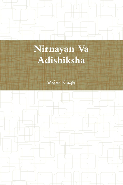 Knjiga Nirnayan Va Adishiksha Mejar Singh