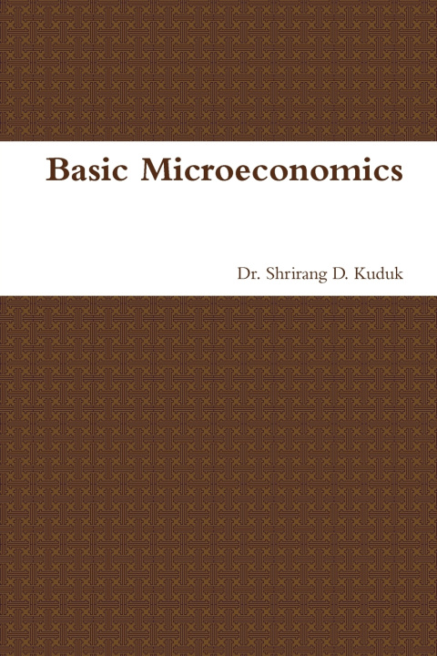 Kniha Basic Microeconomics Dr. Shrirang D. Kuduk