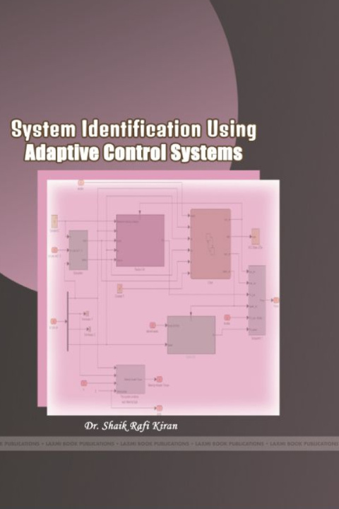 Kniha SYSTEM IDENTIFICATION USING ADAPTIVE CONTROL SYSTEMS Dr. SHAIK RAFI KIRAN