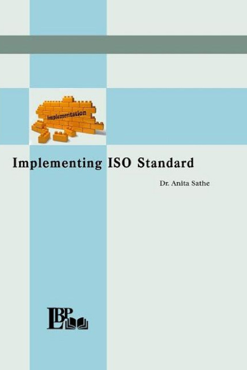 Kniha Implementing ISO Standard Dr. Anita S. Sathe