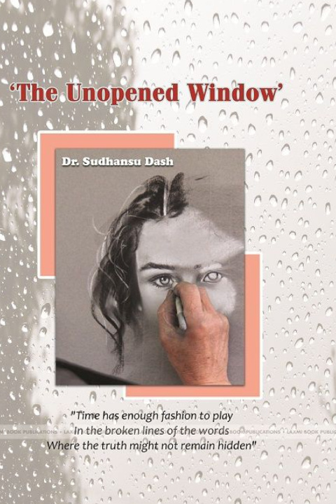 Kniha 'THE UNOPENED WINDOW' Dr Sudhansu Dash