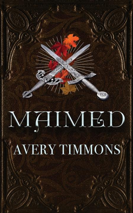 Kniha Maimed Avery Timmons