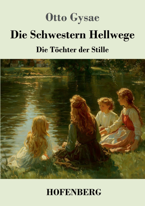 Kniha Die Schwestern Hellwege Otto Gysae