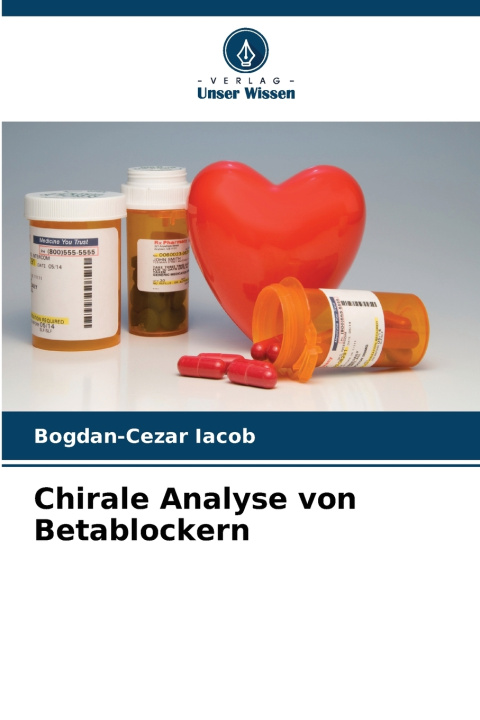 Libro Chirale Analyse von Betablockern Bogdan-Cezar Iacob
