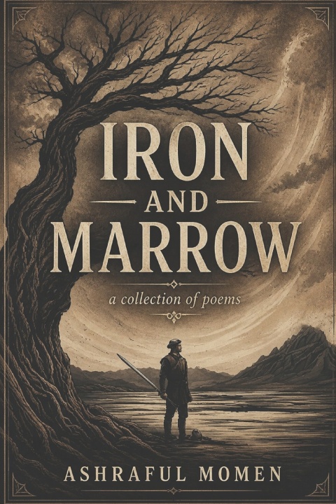 Knjiga IRON AND MARROW Ashraful Momen